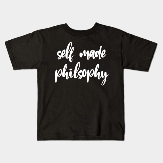 Self Made Philosophy Radical Free Thinker Kids T-Shirt by LegitHooligan